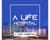 A Life Hospital Sivas