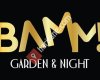 BAMM Garden & Night