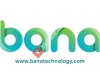 Bana Technology