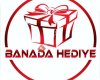 banadahediye