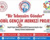 Bir Tebessüm Gönder Mobil Gençlik Merkezi