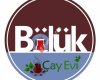 BÖLÜK ÇAY EVİ