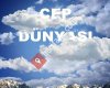 CEP DÜNYASl