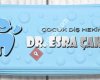 Çocuk Diş Hekimi Esra Çakır -Bursa Pedodonti