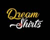 Dream Shirtss