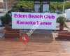 Edem Beach Club Karaoke Kemer