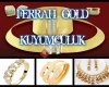 Ferrah GOLD Kuyumculuk