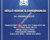 GÜÇLÜ HUKUK VE DANIŞMANLIK