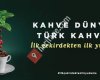 Kahve Dünyası