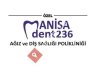 Manisa dent236 Ağız ve Diş Sağlığı Polikliniği