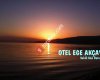 OTEL EGE AKÇAY