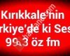 Öz FM - Kırıkkale Öz Radyo Yayıncılık Reklamcılık A. Ş.