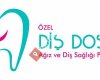 Özel Diş Dostu Ağız ve Diş Sağlığı Polikliniği