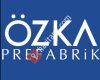 ÖZKA PREFABRİK YAPI İNŞAAT SAN. ve TİC. A.Ş.