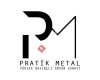 Pratik Metal Ltd.Şti.