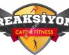 Reaksiyon Cafe&Fitness