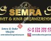 SEMRA DAVET ORGANİZASYON