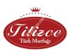 Titizce Türk Mutfağı