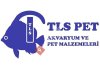 TLS PET Akvaryum ve Pet Malzemeleri Ltd.Şti.