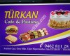 Türkan Cafe & Pastane