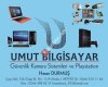 UMUT Bilgisayar & Güvenlik kamera sistemleri & Playstation
