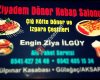 Ziyadem Döner Ve Kebap salonu