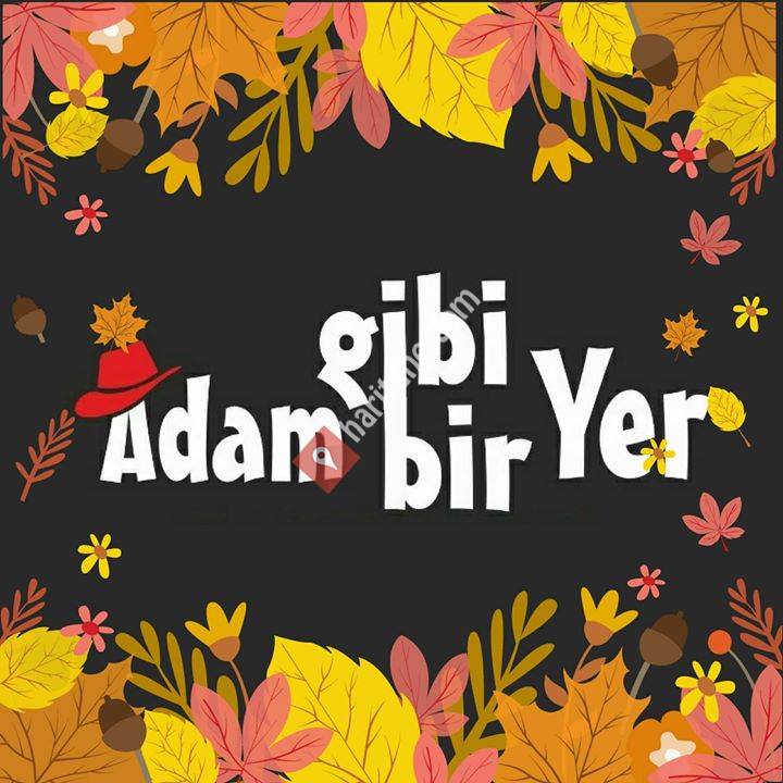 Adam Gibi Bir Yer / Cafe&Restaurant