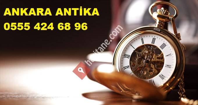 Ankara Antikacilar 0555 424 68 96 Ankara Antika Eşya Alan Yerler
