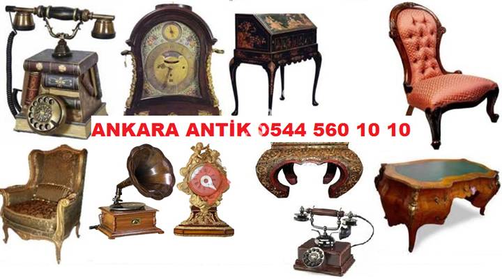 Ankarada Antika Eşya Alanlar 0544 560 10 10 Ankara Antikacilar
