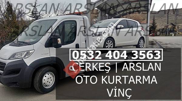 ÇERKEŞ ARSLAN OTO KURTARMA VİNÇ