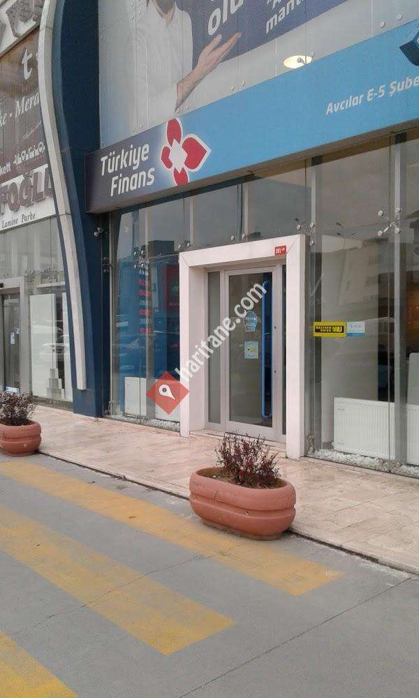 Avcilar E5 Turkiye Finans Kstilim Bankasi