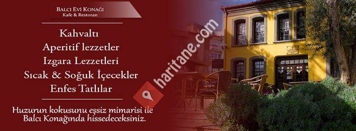Balcı Evi Konağı Cafe&Restaurant