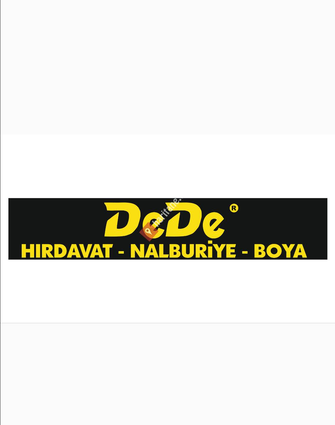 DeDe - Hırdavat - Nalburiye - Boya