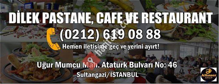 Dilek Pastane, Cafe ve Restaurant Sultangazi