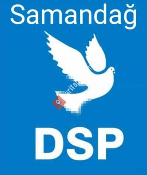 Dsp Demokratik Sol Partisi Samandağ İlçe Örgütü