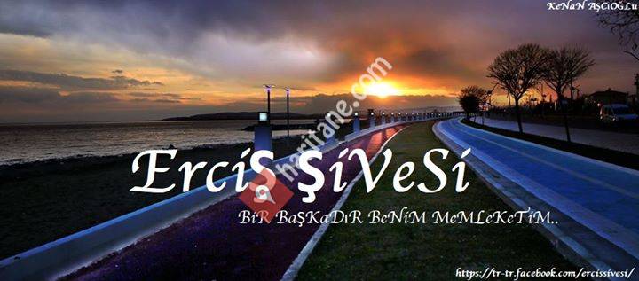 ErciŞ ŞiVeSi