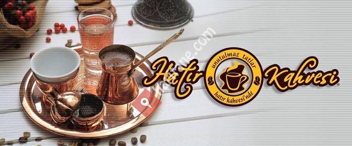 Hatır Kahvesi Cafe Bistro Kırıkkale