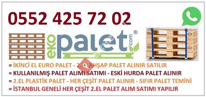 İkinci El Palet Alanlar 0552 425 72 02 Paletçiler 2.el Euro Palet Fiyatları