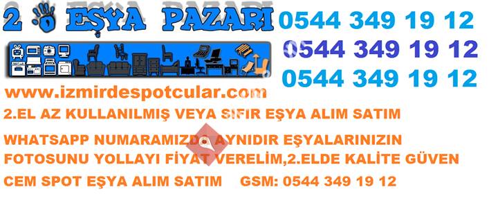 İzmir Spot Eşya 0544 349 19 12 İzmir 2.El Eşya Alan Spotçular