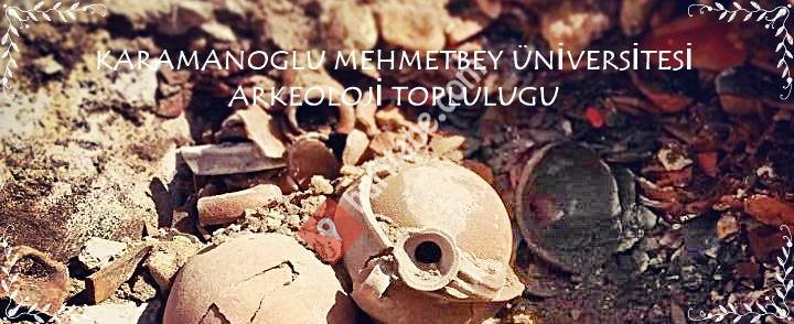 Karamanoğlu MehmetBey Üniversitesi Arkeoloji Topluluğu