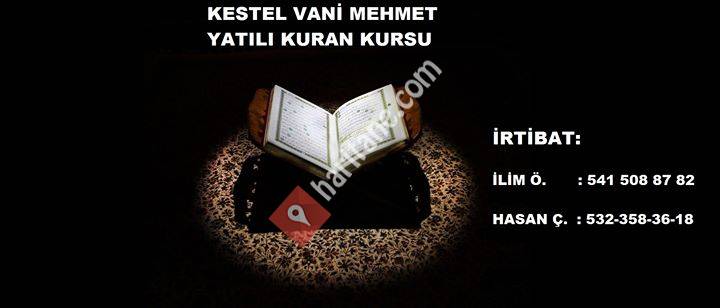 Kestel Vani Mehmet Yatılı Kuran Kursu