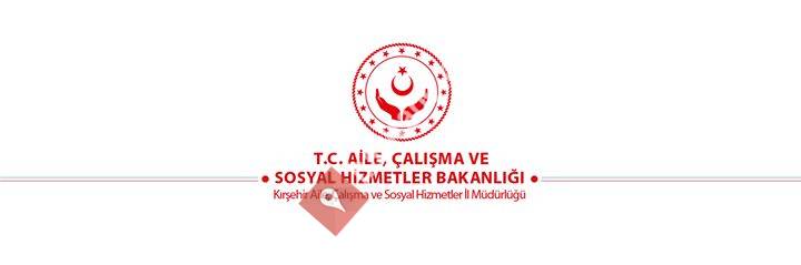 Kırşehir Aile ve Sosyal Politikalar İl Müdürlüğü