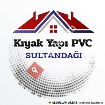 Kıyak Yapı PVC Sultandağı