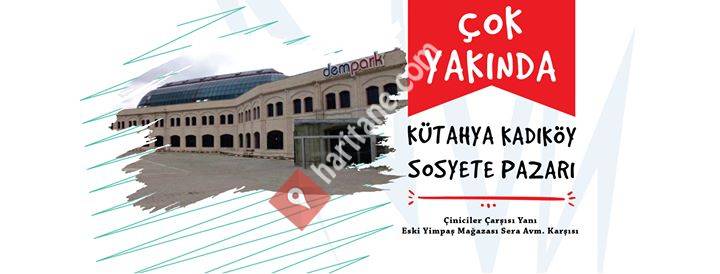 Kütahya Kadıköy Sosyete Pazarı