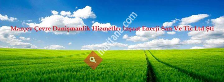 Mazçev Çevre Danişmanlik Hizmetler Inşaat Enerji San Ve Tic Ltd Şti