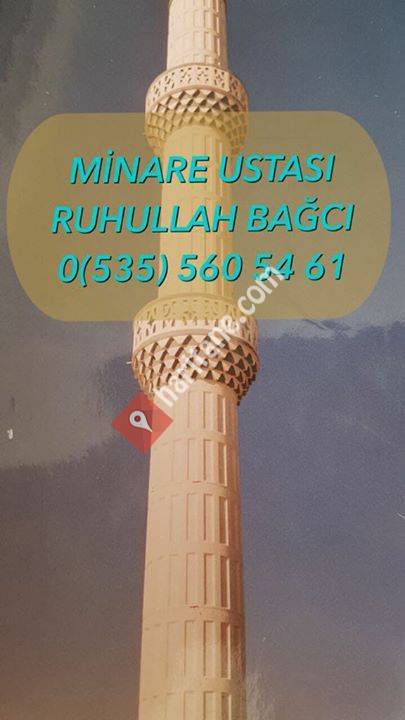 Minare Ustası Ruhullah Bağcı