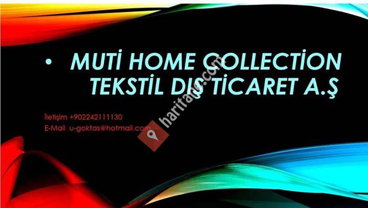 Muti Home Collection A,Ş
