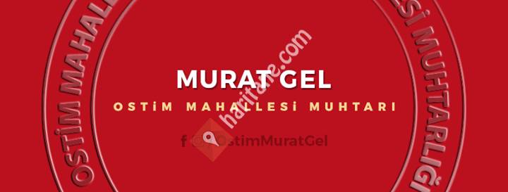 OSTİM Mahallesi Muhtarı Murat GEL