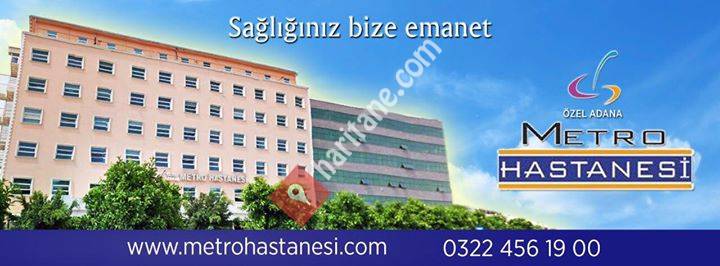 Özel Adana Metro Hastanesi