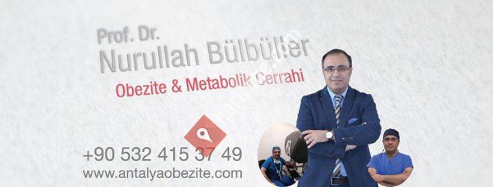 Prof.Dr.Nurullah Bülbüller Obezite&Metabolik Cerrahi